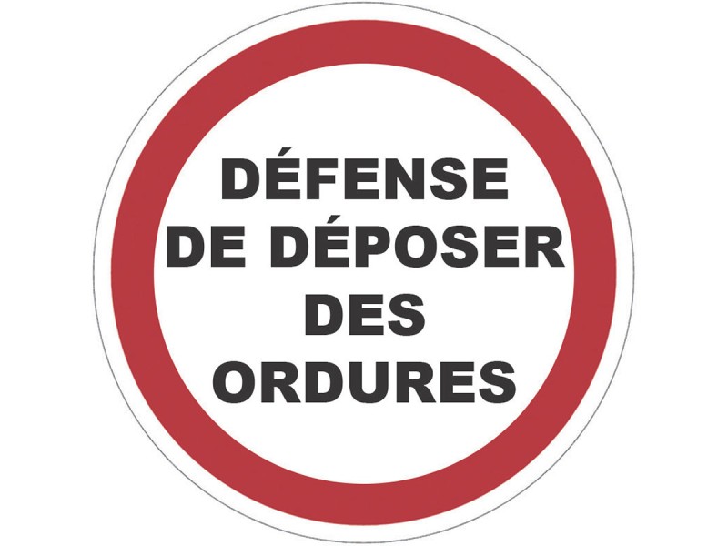 Panneau PVC : DEFENSE DE DEPOSER DES ORDURES - vendu par lot de 5