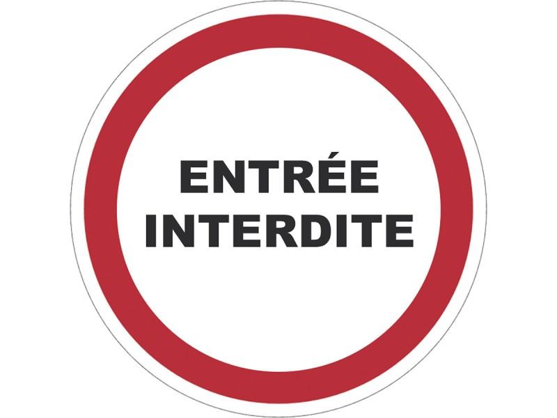 Panneau PVC : ENTREE INTERDITE - vendu par lot de 5