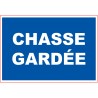 Panneau PVC : CHASSE GARDEE - vendu par lot de 5