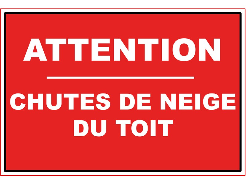 Panneau PVC : ATTENTION CHUTE DE NEIGE - vendu par lot de 5