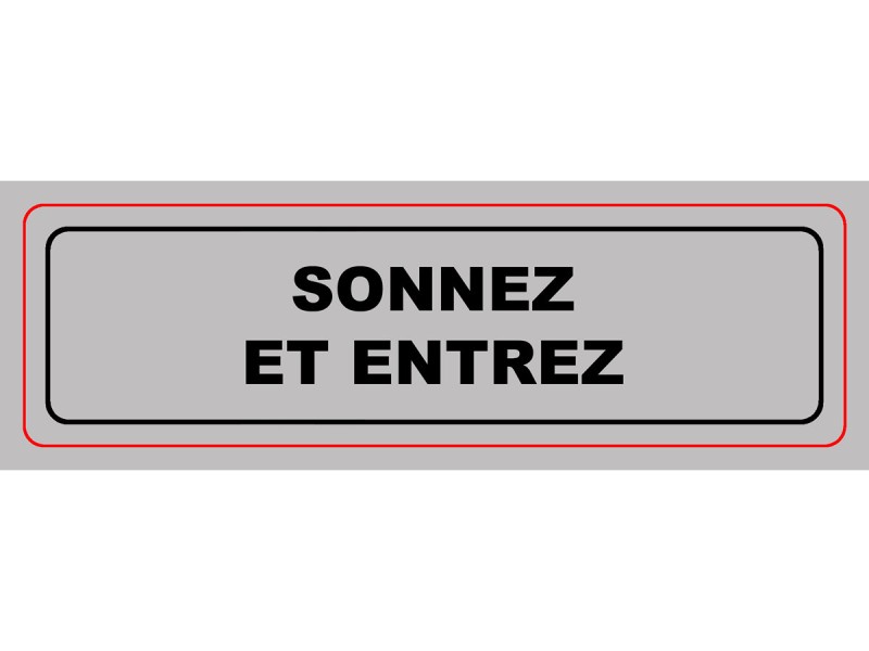 Panneau PVC: SONNEZ ET ENTREZ - vendu par lot de 10