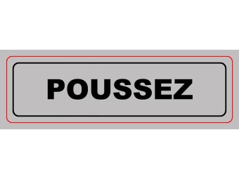 Panneau PVC: POUSSEZ - vendu par lot de 10