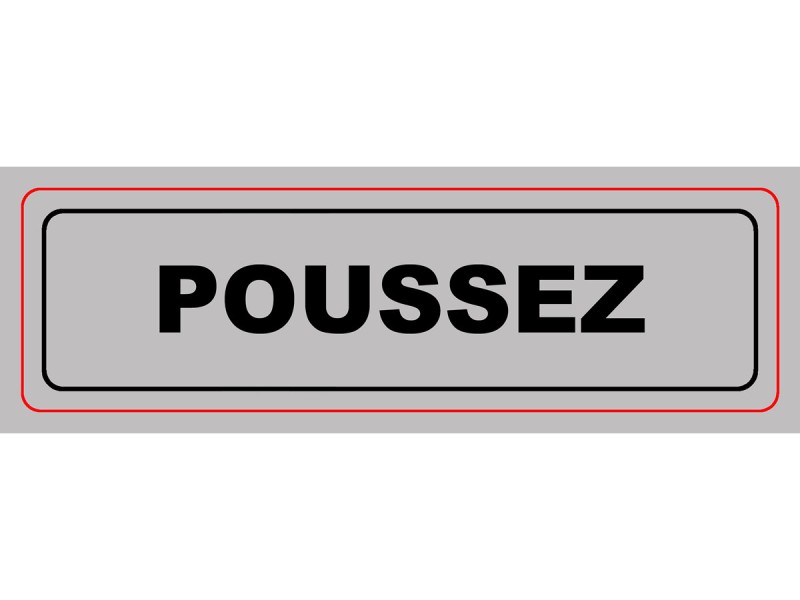 Panneau PVC: POUSSEZ - vendu par lot de 10