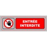 Panneau PVC: ENTREE INTERDITE - vendu par lot de 10
