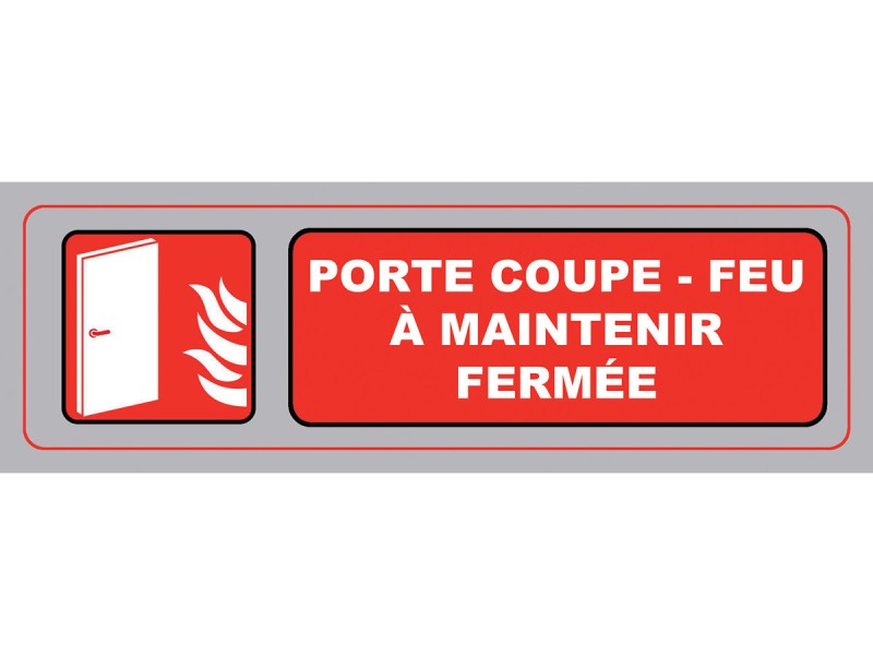 Panneau PVC : PORTE COUPE-FEU MAINTENIR FERMEE - vendu par lot de 10
