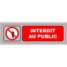 Panneau PVC: INTERDIT AU PUBLIC - vendu par lot de 10