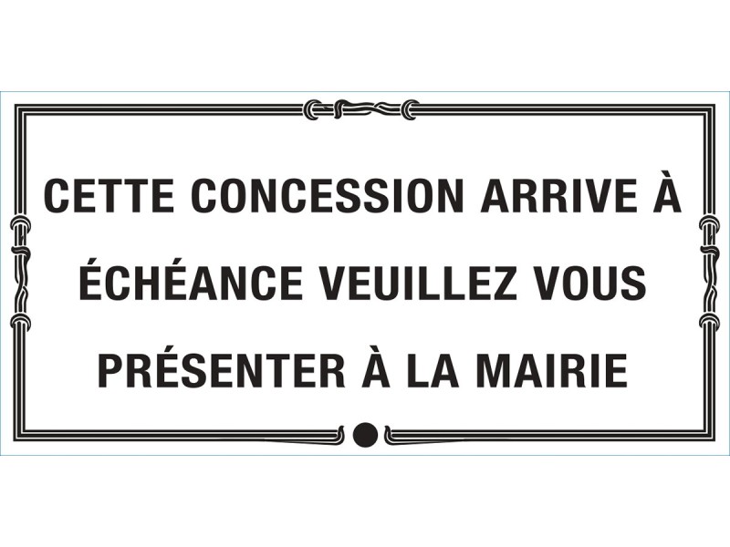 Plaque de concession arrivant à échéance